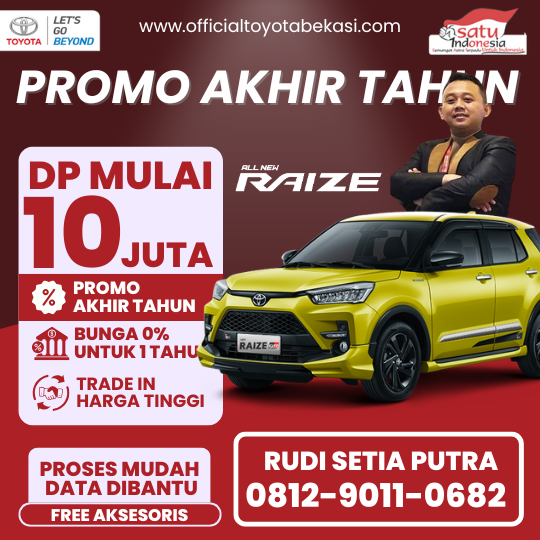 Promo Toyota Raize Dp 10 Juta - Dealer Toyota Bekasi Timur - Promo Akhir Tahun 2024